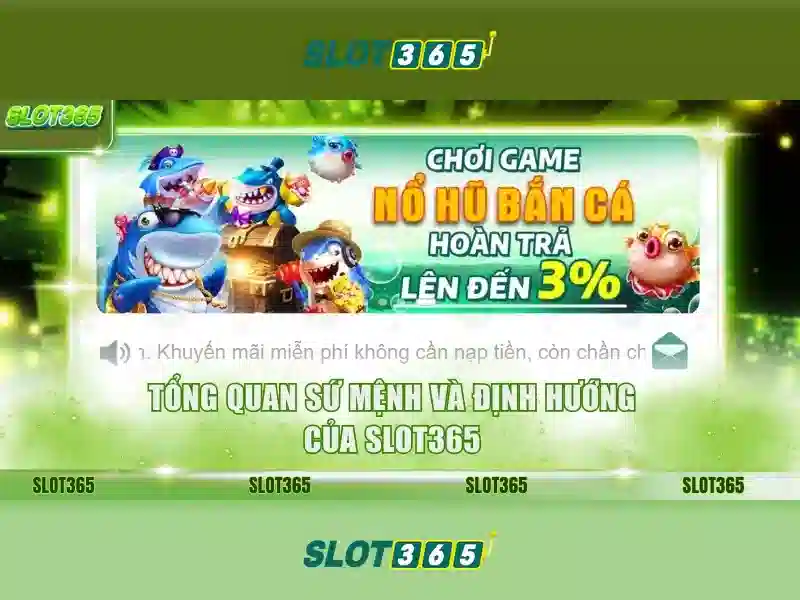 Giới thiệu về Slot365