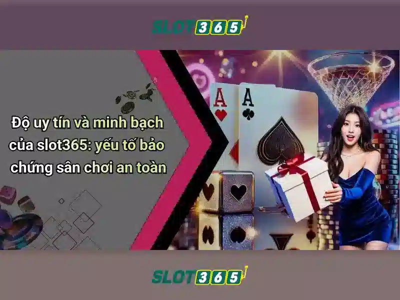 Giới thiệu Slot365