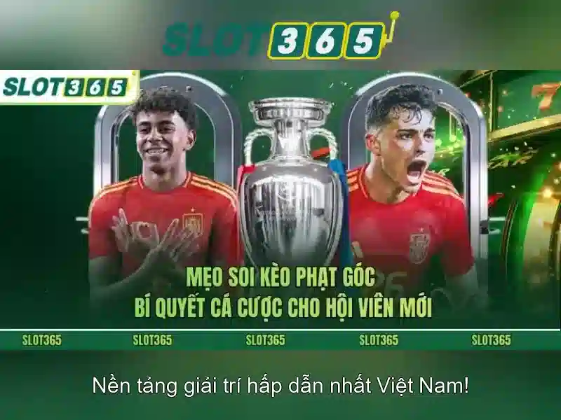 Trải nghiệm người chơi trên Slot365